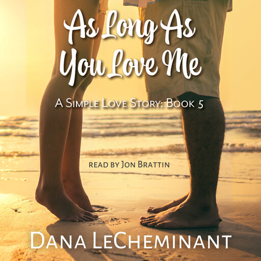 As Long as You Love Me, Dana LeCheminant