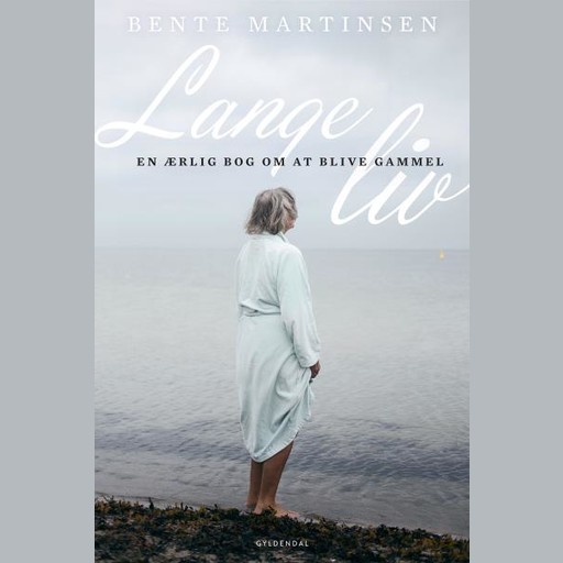 Lange liv, Bente Martinsen