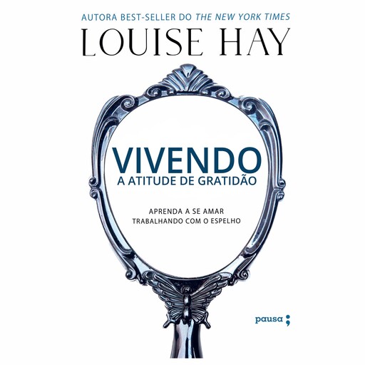 Vivendo a atitude de gratidão, Louise Hay