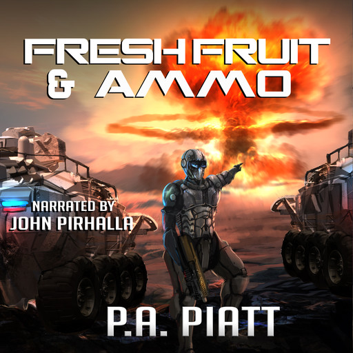 Fresh Fruit and Ammo, P.A. Piatt