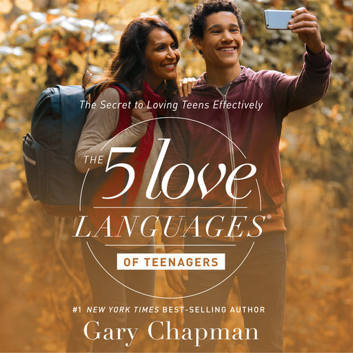 The 5 Love Languages of Teenagers, Gary Chapman