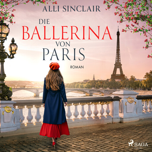 Die Ballerina von Paris: Roman, Alli Sinclair