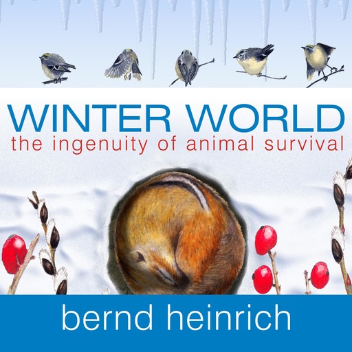 Winter World, Bernd Heinrich