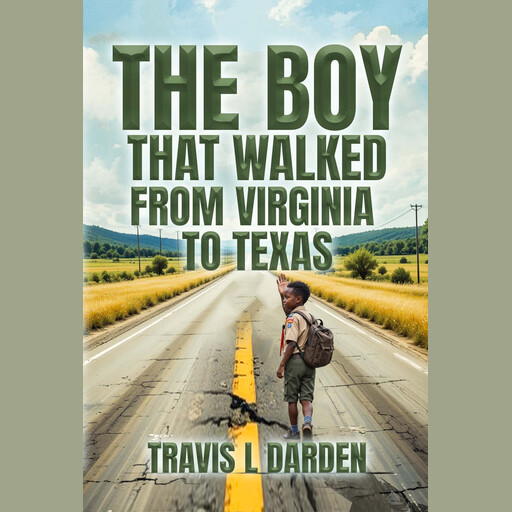 The Boy that walked from Virginia to Texas, Travis Lee Darden