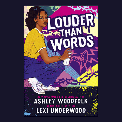 Louder Than Words, Ashley Woodfolk, Lexi Underwood