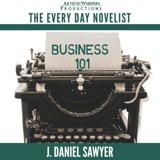 Business 101, J. Daniel Sawyer