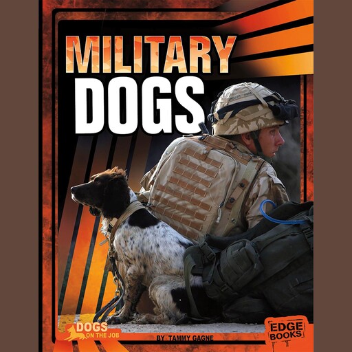 Military Dogs, Tammy Gagne