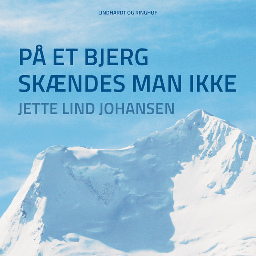 På et bjerg skændes man ikke, Jette Lind Johansen