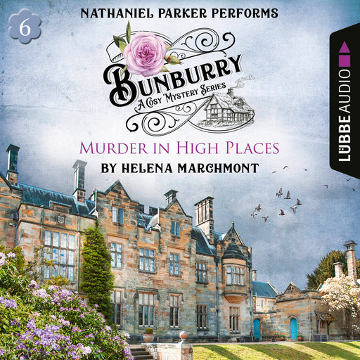 Murder in High Places - Bunburry - A Cosy Mystery Series: A Cosy Shorts Series, Episode 6 (Unabridged), Helena Marchmont