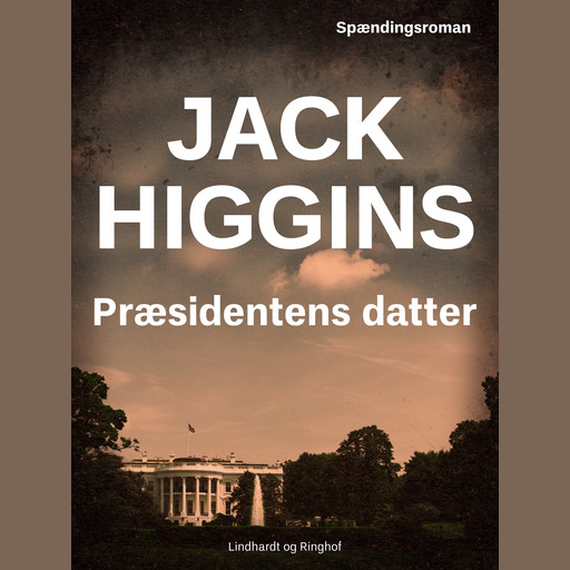Præsidentens datter, Jack Higgins