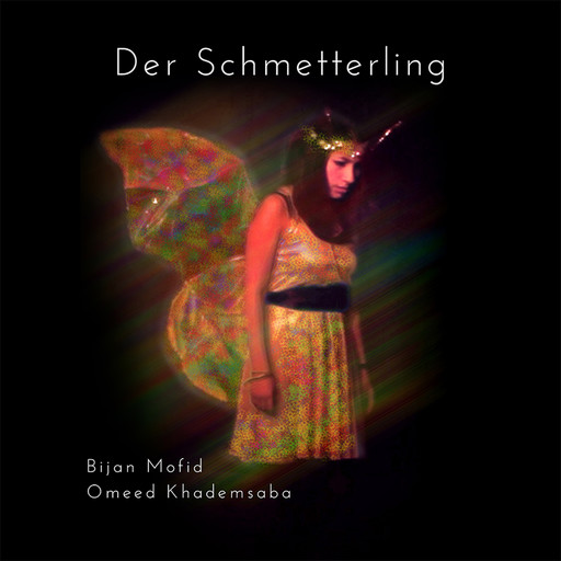 Der Schmetterling, Bijan Mofid