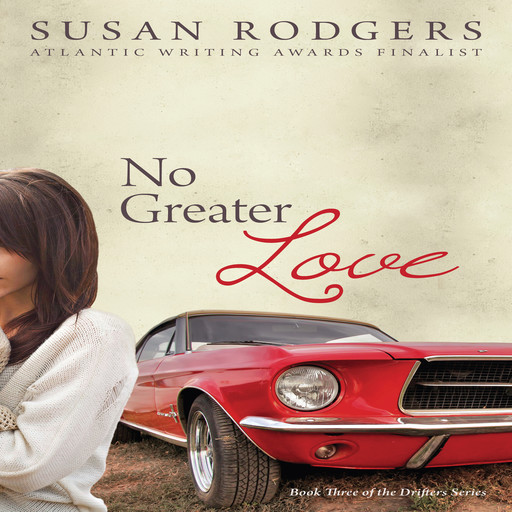 No Greater Love, Drifters series, book 3, Susan Rodgers