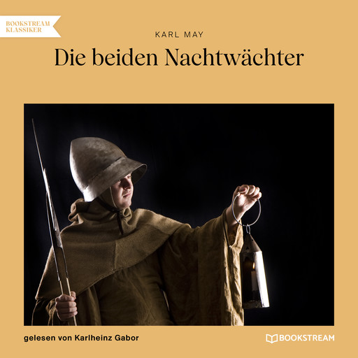 Die beiden Nachtwächter (Ungekürzt), Karl May