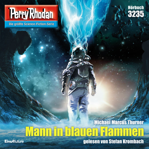 Perry Rhodan 3235: Mann in blauen Flammen, Michael Marcus Thurner