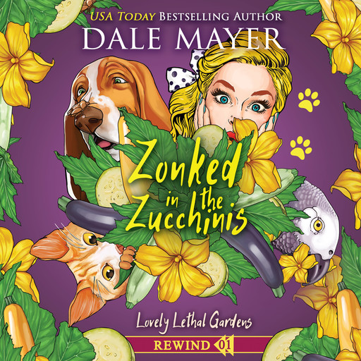 Zonked in the Zucchinis, Dale Mayer