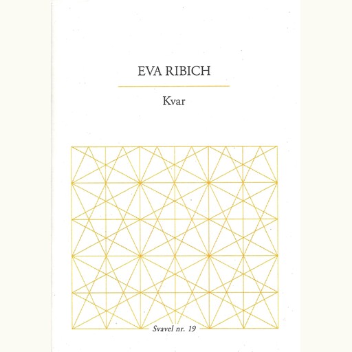 Kvar, Eva Ribich