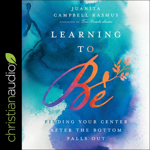 Learning To Be, Juanita Rasmus, Tina Knowles Larson