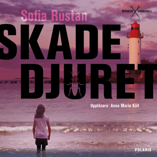 Skadedjuret, Sofia Rustan