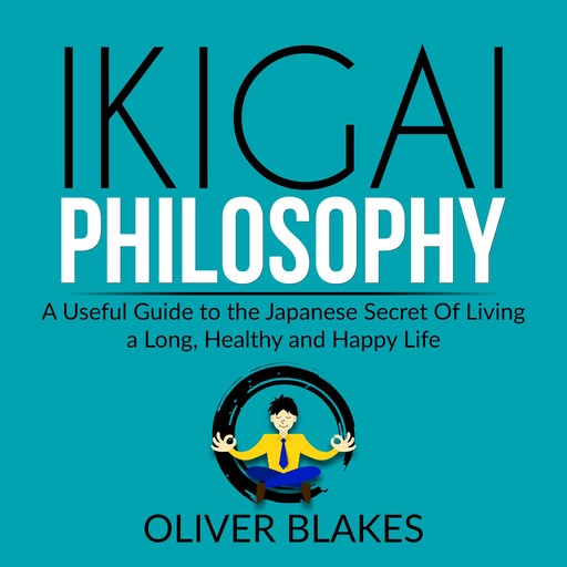 Ikigai Philosophy, Oliver Blakes