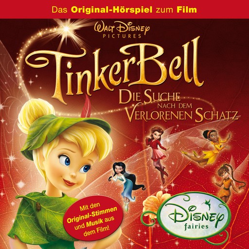 Tinker Bell - Die Suche nach dem verlorenen Schatz (Das Original-Hörspiel zum Disney Film), Tinker Bell Hörspiel