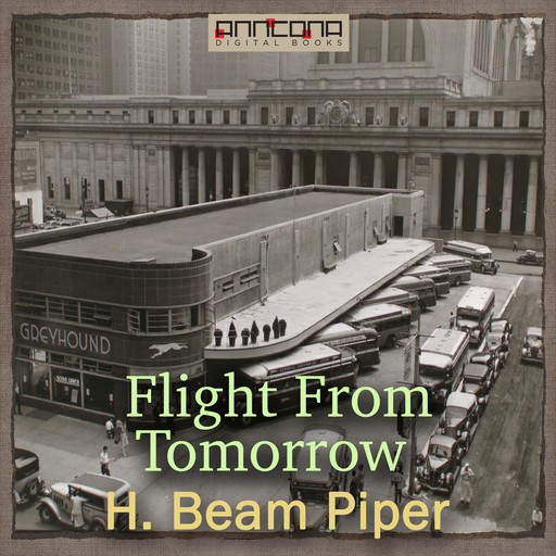 Flight From Tomorrow, Henry Beam Piper