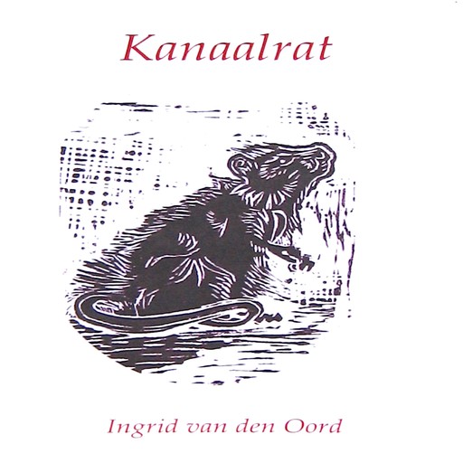 Kanaalrat, Ingrid van den Oord