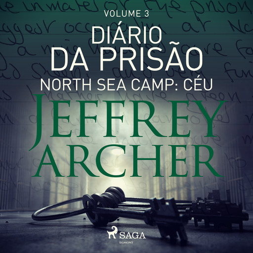 Diário da prisão, Volume 3 - North Sea Camp: Céu, Jeffrey Archer