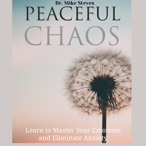 Peaceful Chaos, Mike Steves