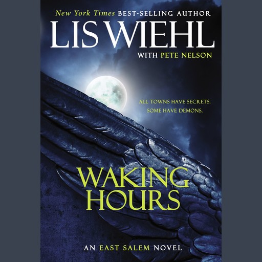 Waking Hours, Lis Wiehl, Pete Nelson