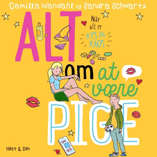 Alt om at være pige 6 - Når alt er kys og kaos, Sandra Schwartz, Camilla Wandahl