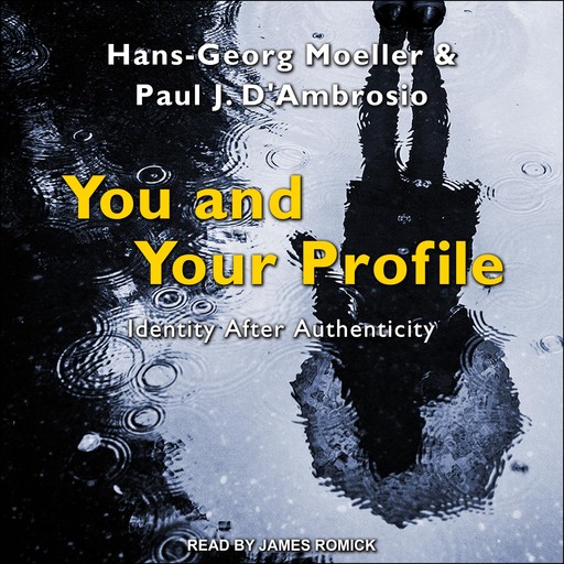 You and Your Profile, Hans-Georg Moeller, Paul J. D'Ambrosio