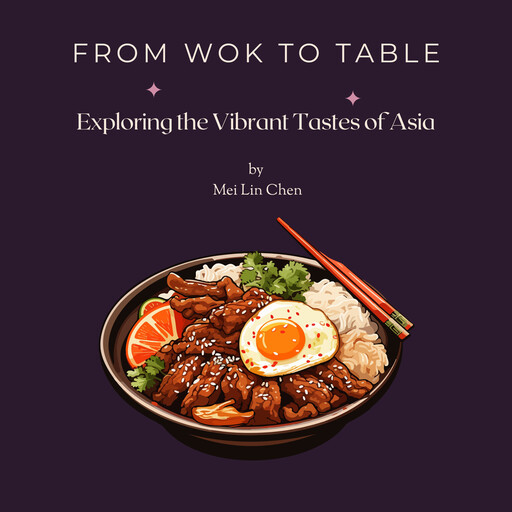 From Wok to Table, Mei Lin Chen