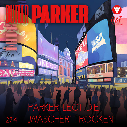 Parker legt die "Wäscher" trocken - Butler Parker, Band 274 (ungekürzt), Günter Dönges