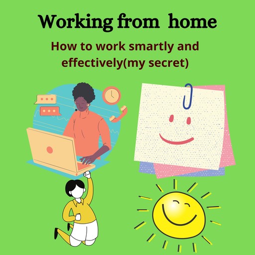 How to work smartly and effectively from home, Parshwika Bhandari