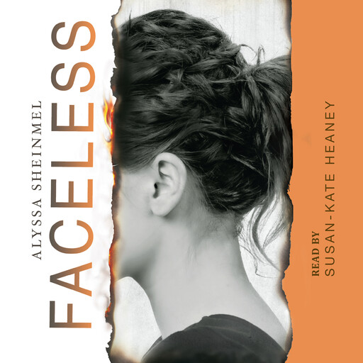 Faceless, Alyssa Sheinmel