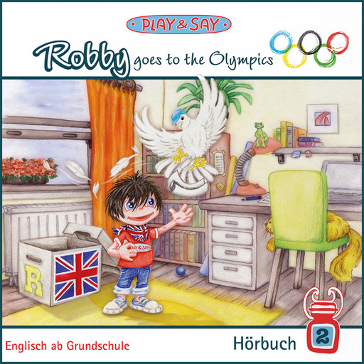 Robby goes to the Olympics - Play & Say - Englisch ab Grundschule, Band 2 (Ungekürzt), Fiona Simpson-Stöber