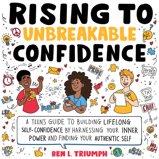 Rising to Unbreakable Confidence, Ben L. Triumph