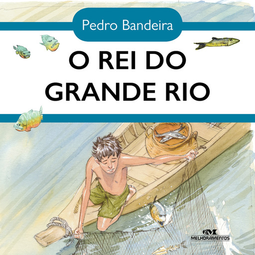 O rei do grande rio, Pedro Bandeira