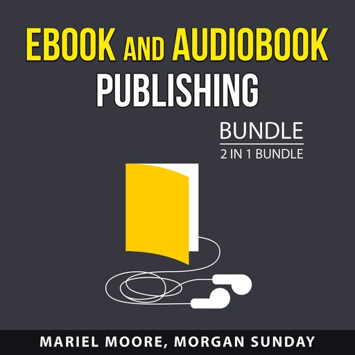 eBook and Audiobook Publishing Bundle, 2 in 1 Bundle, Morgan Sunday, Mariel Moore
