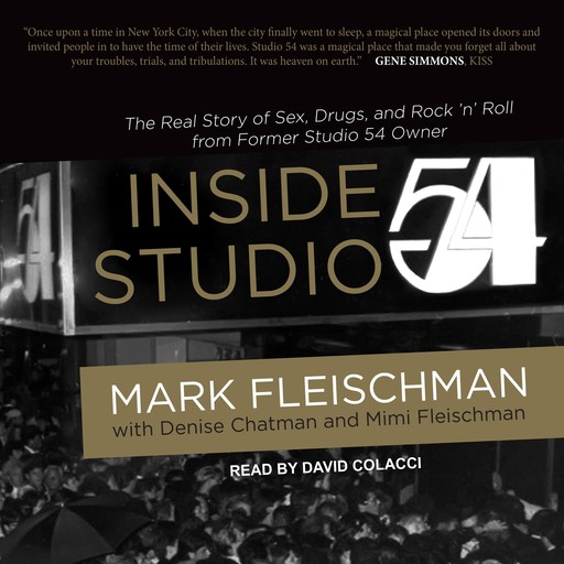 Inside Studio 54, Mark Fleischman, Denise Chatman, Mimi Fleischman