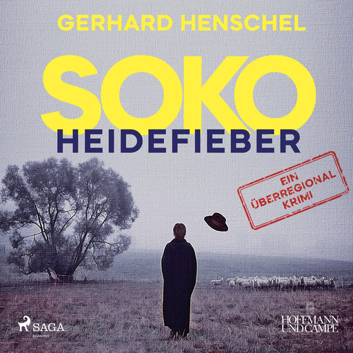 SoKo Heidefieber: Kriminalroman, Gerhard Henschel