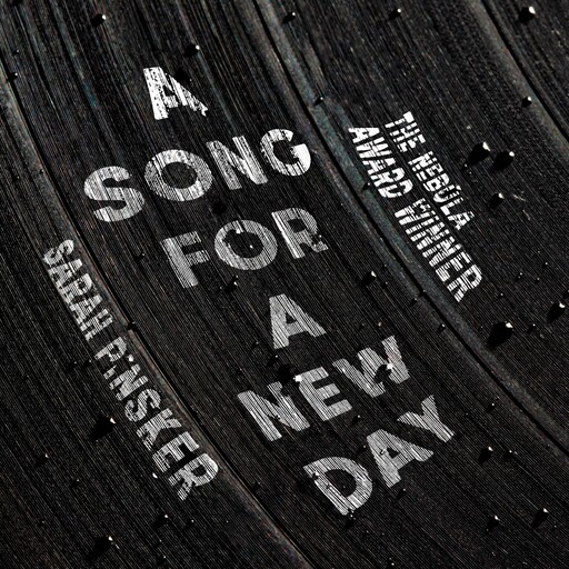 A Song for a New Day, Sarah Pinsker