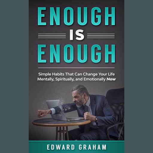 Enough Is Enough, Edward Graham