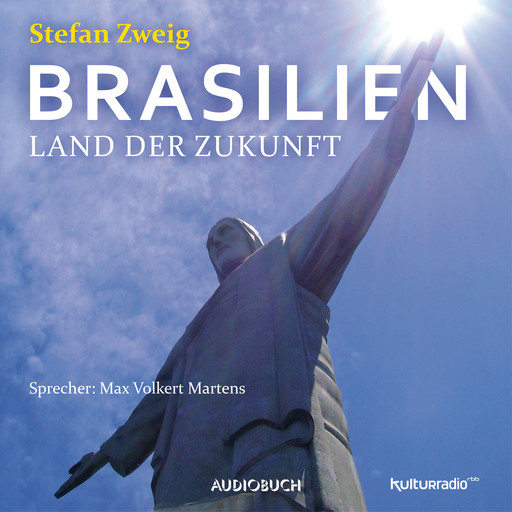 Brasilien. Ein Land der Zukunft, Stefan Zweig