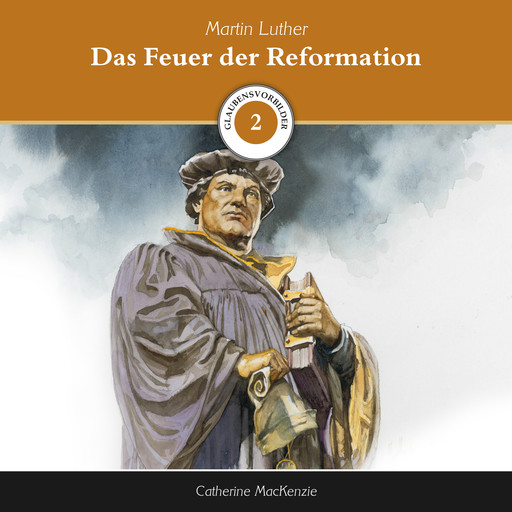 Das Feuer der Reformation, Catherine MacKenzie