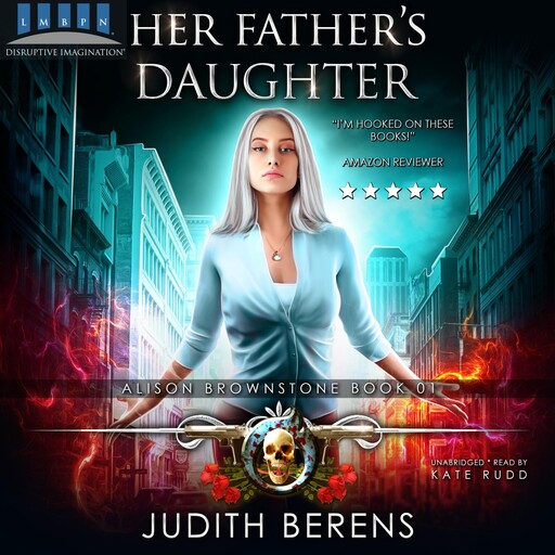 Her Father’s Daughter, Martha Carr, Michael Anderle, Judith Berens