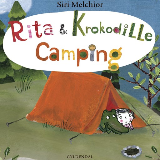 Rita og Krokodille - Camping, Siri Melchior