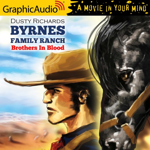 Brothers In Blood [Dramatized Adaptation], Dusty Richards