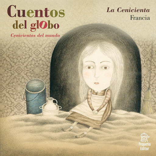 Cuentos del globo, Cenicientas del mundo, Historia 1: La cenicienta, Charles Perrault