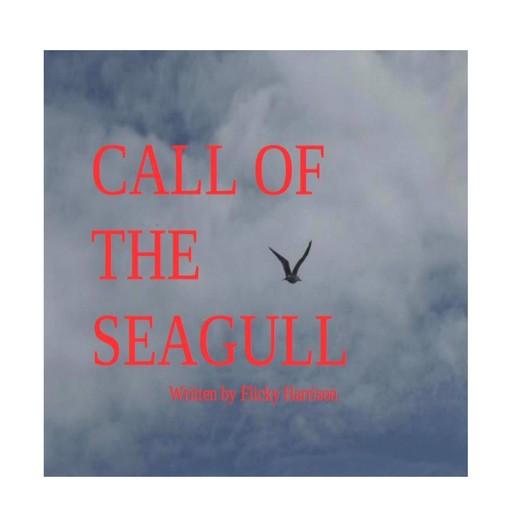 Call of the Seagull, Flicky Harrison